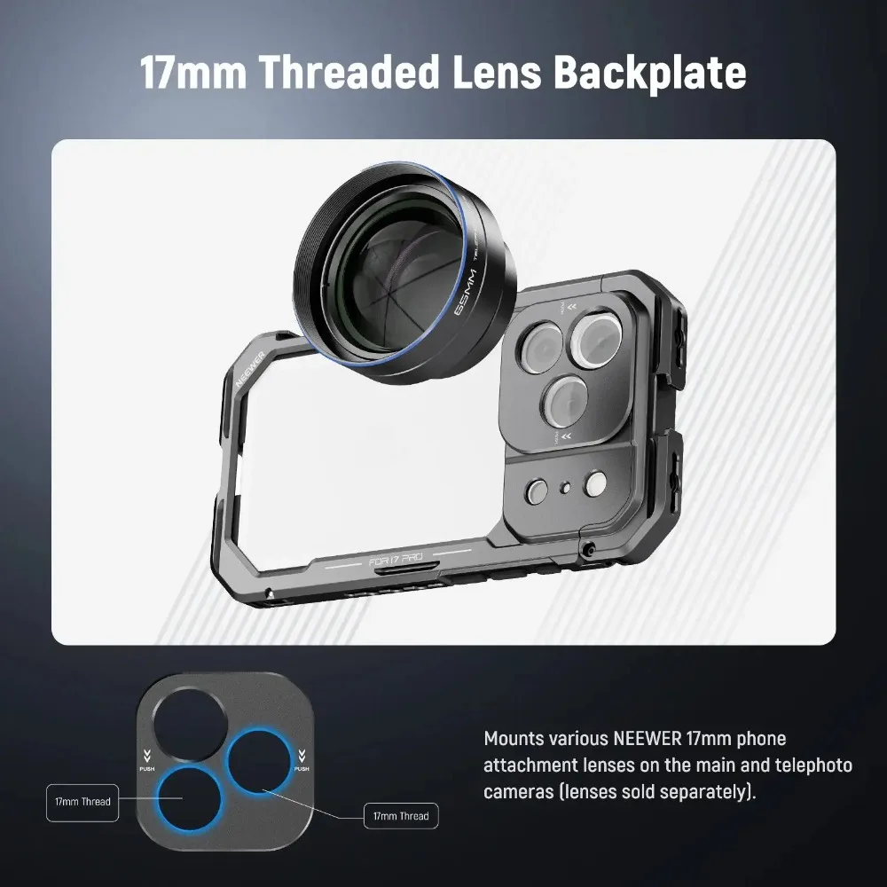 NEEWER Phone Cage with 17mm T Mount Phone Lens Backplate Quick Release 67mm Filter Adapter for iPhone 17 Pro / iPhone 17 Pro Max
NEEWER Phone Cage with 17mm T Mount Phone Lens Backplate Quick Release 67mm Filter Adapter for iPhone 17 Pro / iPhone 17 Pro Max