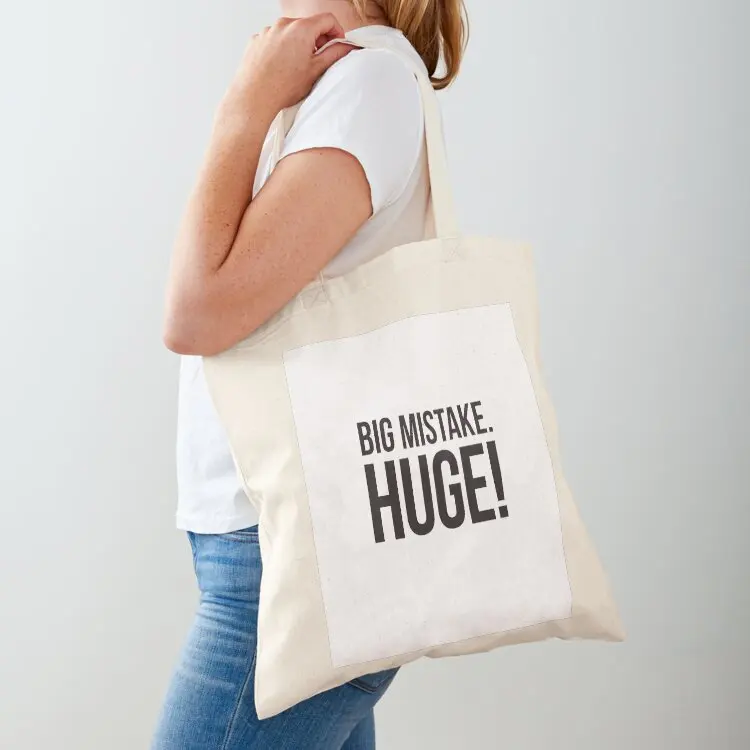 Big Mistake. Huge! - black type Tote Bag shopping bag logo canvas large bags aesthetic 
Big Mistake. Huge! - black type Tote Bag shopping bag logo canvas large bags aesthetic