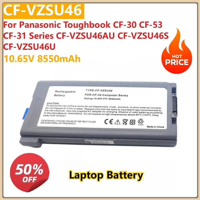 10.65V 8550mAh Laptop Battery CF-VZSU46 For Panasonic Toughbook CF-30 CF-53 CF-31 Series CF-VZSU46AU CF-VZSU46S CF-VZSU46U
10.65V 8550mAh Laptop Battery CF-VZSU46 For Panasonic Toughbook CF-30 CF-53 CF-31 Series CF-VZSU46AU CF-VZSU46S CF-VZSU46U