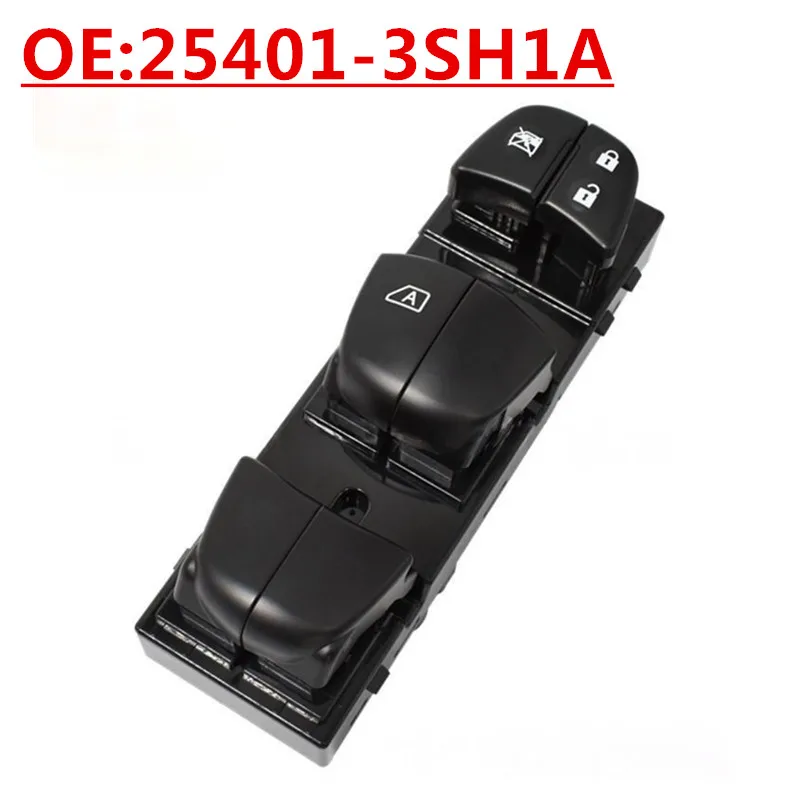 New OE:25401-3SH1A suitable For Nissan Sentra glass lifter main switch electric window buttons
New OE:25401-3SH1A suitable For Nissan Sentra glass lifter main switch electric window buttons