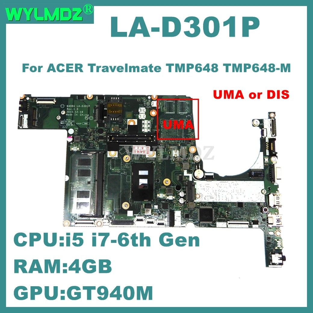 LA-D301P Mainboard For ACER Travelmate TMP648 TMP648-M P648 N15C5 Laptop Motherboard With i5-6200U i7-6500U 4GB-RAM UMA/DIS
LA-D301P Mainboard For ACER Travelmate TMP648 TMP648-M P648 N15C5 Laptop Motherboard With i5-6200U i7-6500U 4GB-RAM UMA/DIS
