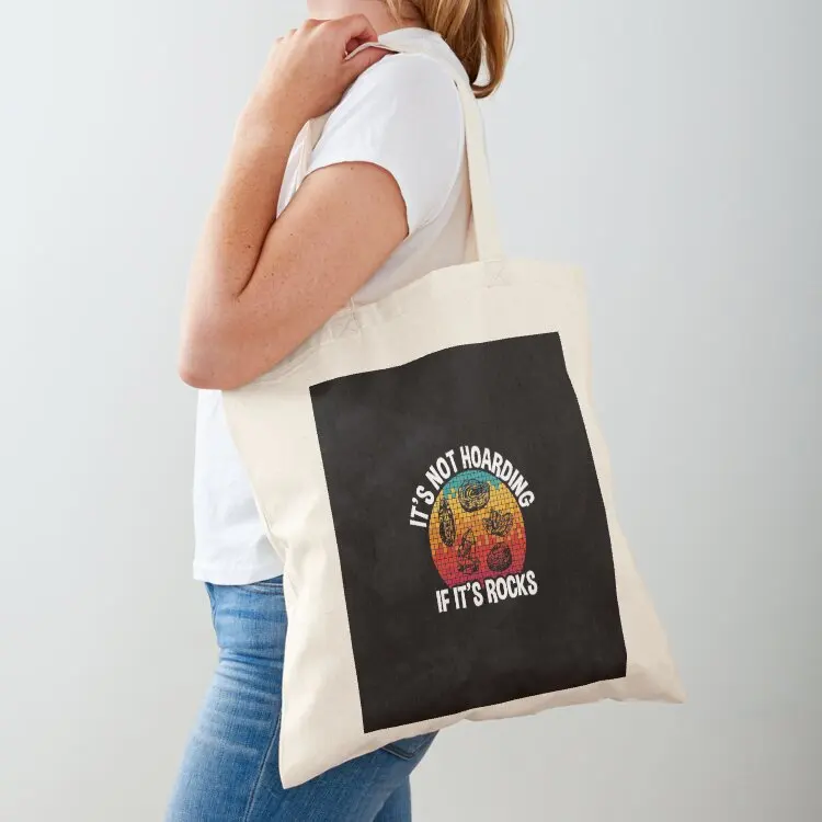 It's Not Hoarding If It's Rocks, Geologist Rock Collector Tote Bag handbag tote bag custom canvas tote bag Custom
It's Not Hoarding If It's Rocks, Geologist Rock Collector Tote Bag handbag tote bag custom canvas tote bag Custom