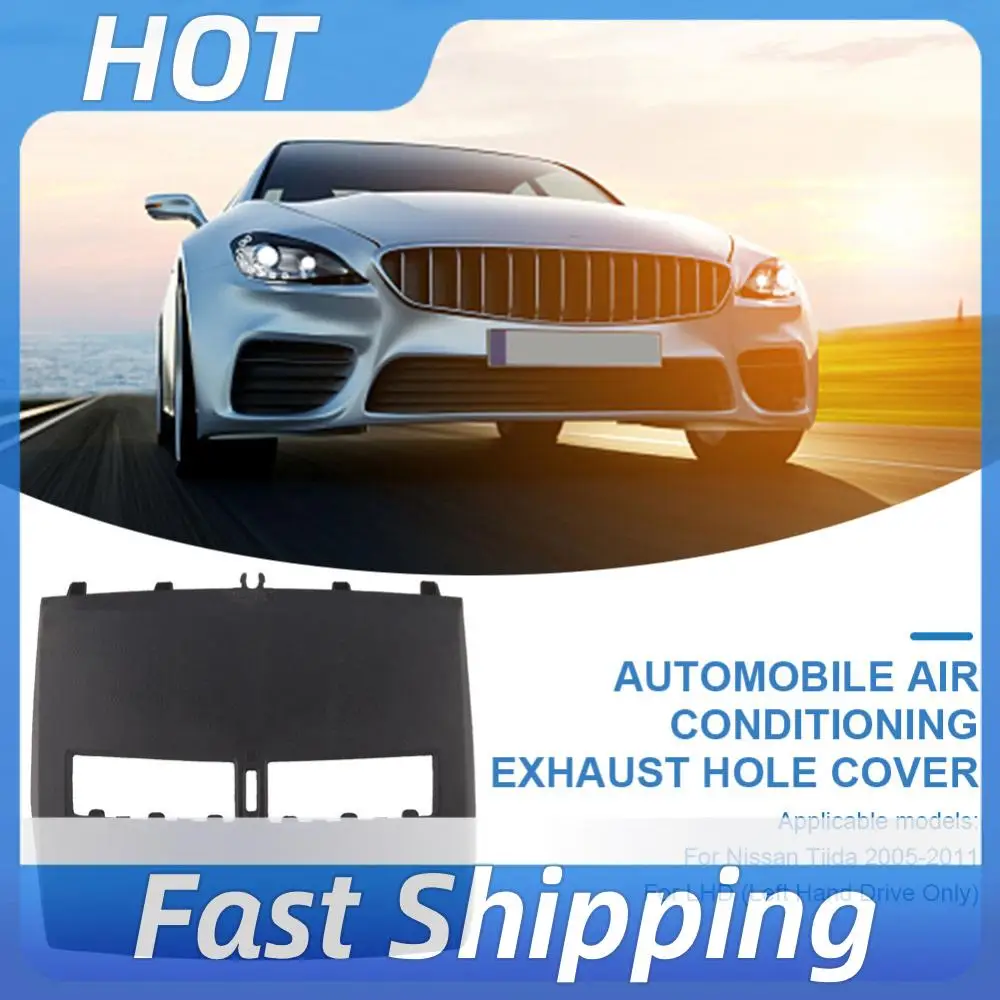Car Air Conditioner Panel Finisher-Instrument Plate Plastic Air Conditioner Outlet Panel for Nissan Tiida 2005-2011
Car Air Conditioner Panel Finisher-Instrument Plate Plastic Air Conditioner Outlet Panel for Nissan Tiida 2005-2011