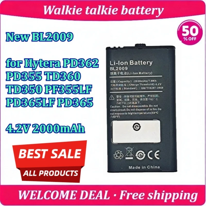 New BL2009 for Hytera PD362 PD355 TD360 TD350 PF355LF PD365LF PD365 Walkie Talkie Battery 4.2V 2000mAh Lithium Battery
New BL2009 for Hytera PD362 PD355 TD360 TD350 PF355LF PD365LF PD365 Walkie Talkie Battery 4.2V 2000mAh Lithium Battery