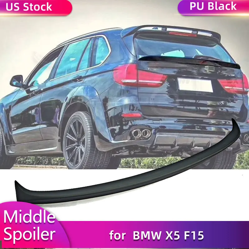 for BMW X5 F15 2014-2017 PU Matte Black Rear Middle Spoiler Wings Car Racing Rear Spoiler Boot Wing Lip Body Kit US Stock
for BMW X5 F15 2014-2017 PU Matte Black Rear Middle Spoiler Wings Car Racing Rear Spoiler Boot Wing Lip Body Kit US Stock
