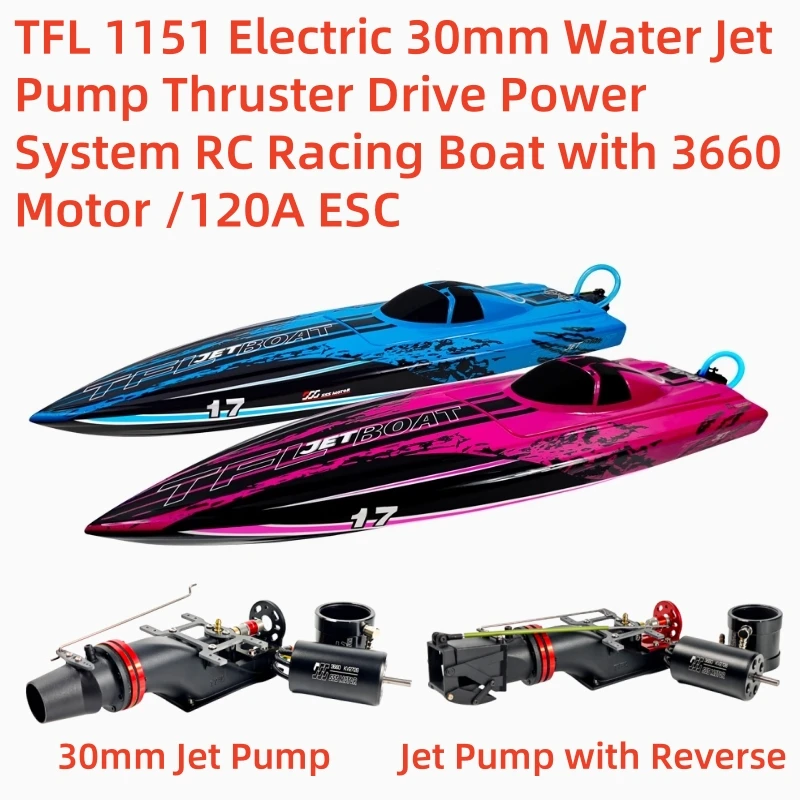 TFL 1151 Electric Jet RC Boat with 30mm Water Jet Pump Thruster Drive Power System 3660 Motor /120A ESC Reverse Function
TFL 1151 Electric Jet RC Boat with 30mm Water Jet Pump Thruster Drive Power System 3660 Motor /120A ESC Reverse Function