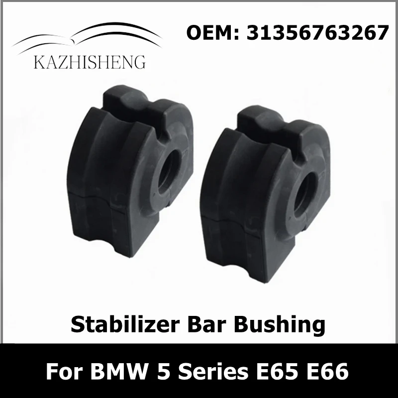 31356763267 2Pcs Front Suspension Stabilizer Anti Sway Bar Bushing for BMW 5 Series E65 E66
31356763267 2Pcs Front Suspension Stabilizer Anti Sway Bar Bushing for BMW 5 Series E65 E66