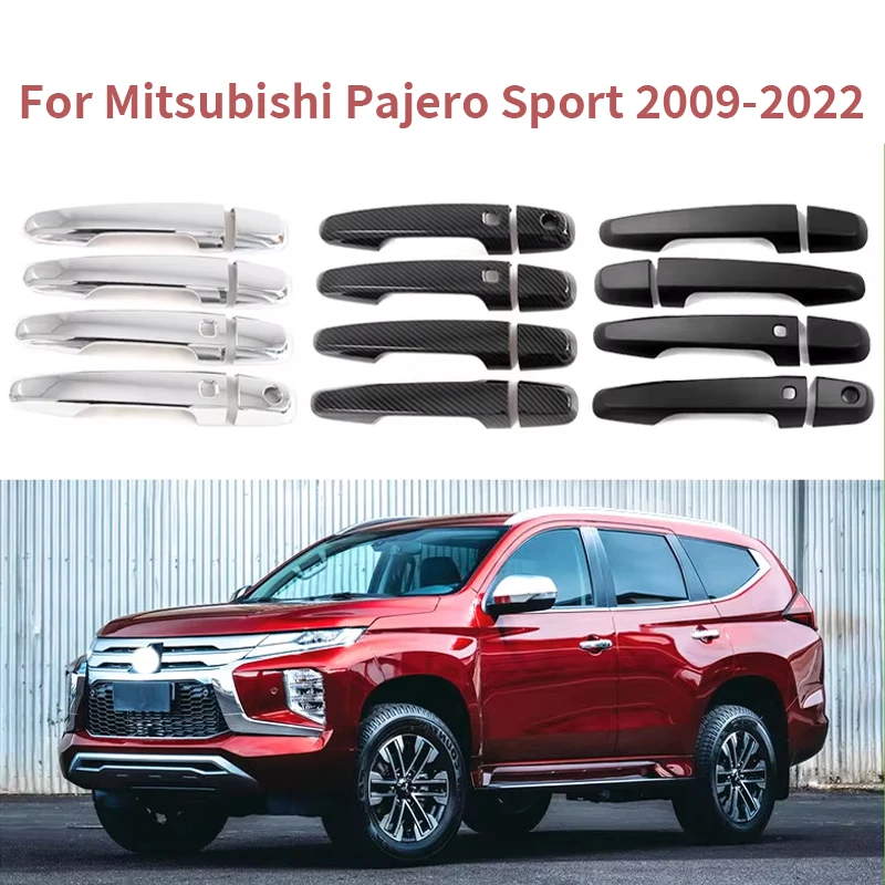 For Mitsubishi Pajero Sport 2009-2022 ABS chrome carbon black covered door handle decorations sticker car style accessories
For Mitsubishi Pajero Sport 2009-2022 ABS chrome carbon black covered door handle decorations sticker car style accessories