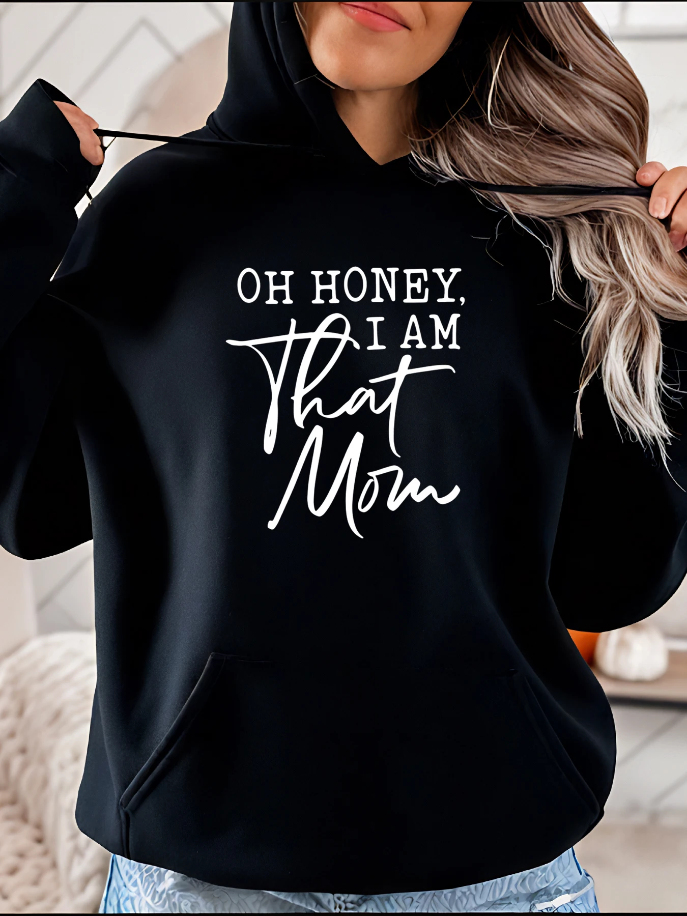 Oh Honey I Am That Mom Print Hoodie Casual Style Women's Fashion Statement Sweatshirt with Pocket for Everyday Wear
Oh Honey I Am That Mom Print Hoodie Casual Style Women's Fashion Statement Sweatshirt with Pocket for Everyday Wear