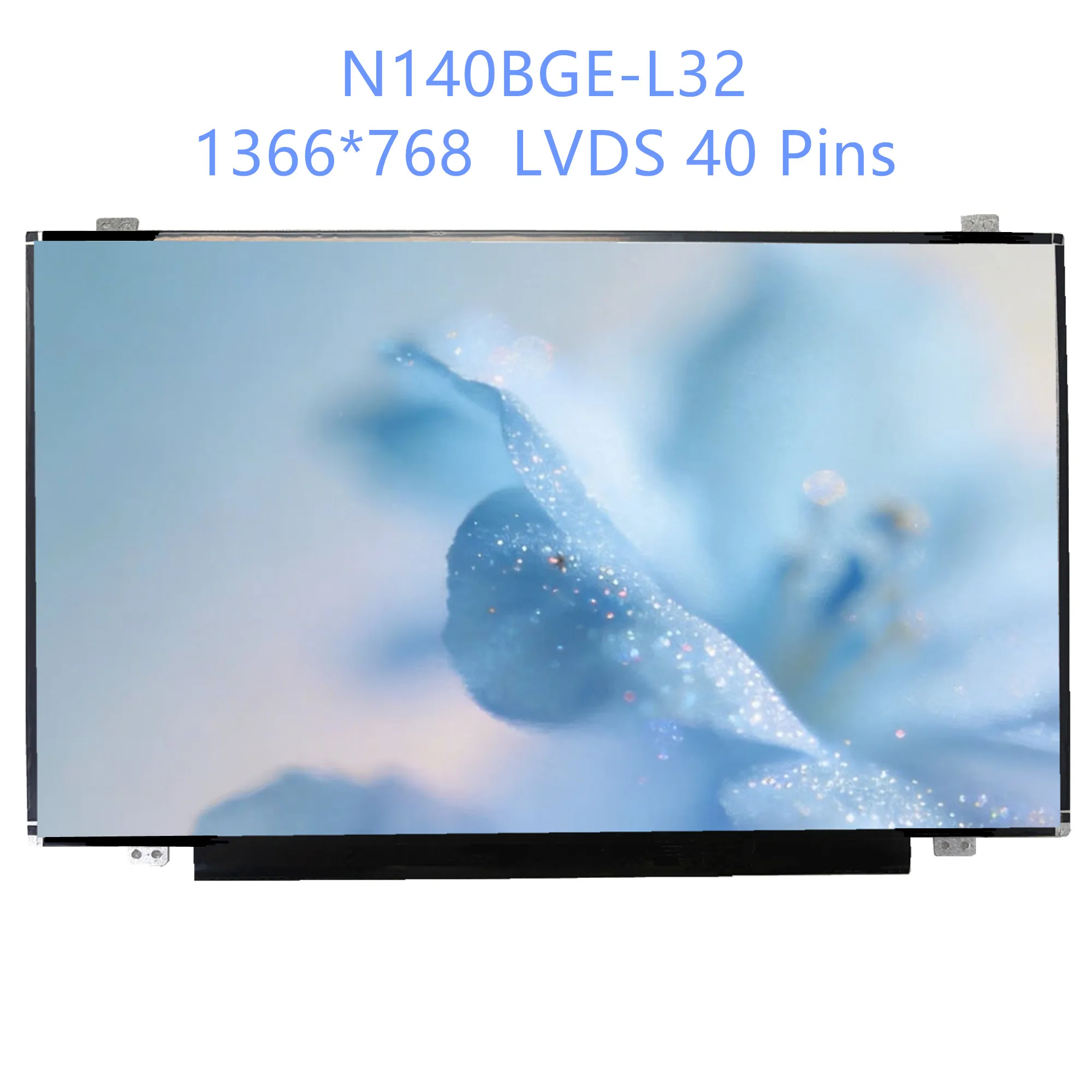 N140BGE-L32 B140XW02 V.3 HB140WX1-500 600 N140BGE-L31 L43 LA2 LB2 Laptop LCD Screen Display Panel 1366*768 LVDS 40 Pins
N140BGE-L32 B140XW02 V.3 HB140WX1-500 600 N140BGE-L31 L43 LA2 LB2 Laptop LCD Screen Display Panel 1366*768 LVDS 40 Pins