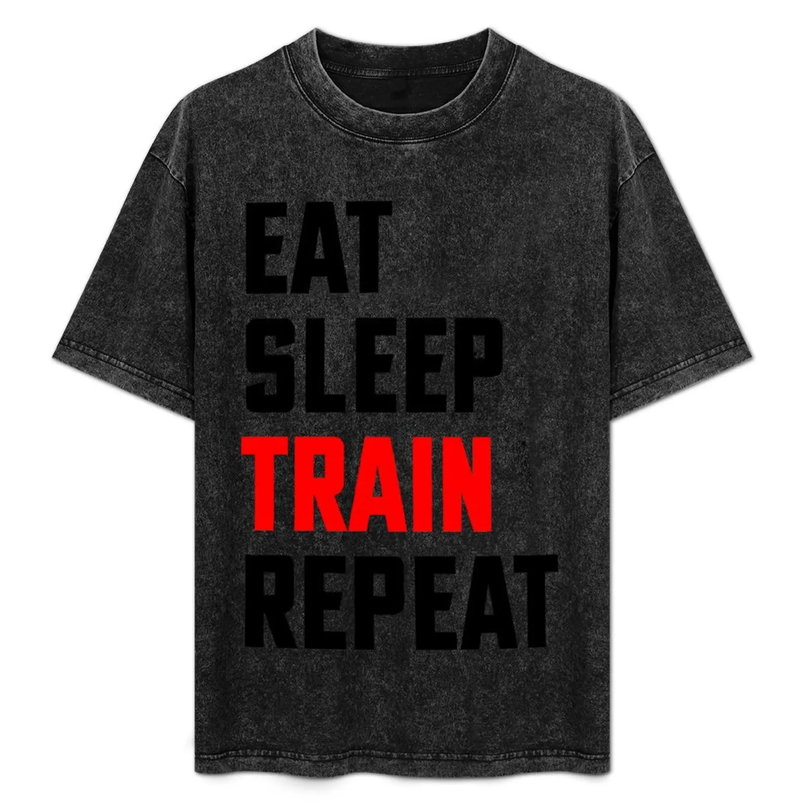 Eat, Sleep, Train, Repeat - Eat Sleep Repeat - Gym T-Shirt Lightweight Casual Summer T-Shirt
Eat, Sleep, Train, Repeat - Eat Sleep Repeat - Gym T-Shirt Lightweight Casual Summer T-Shirt