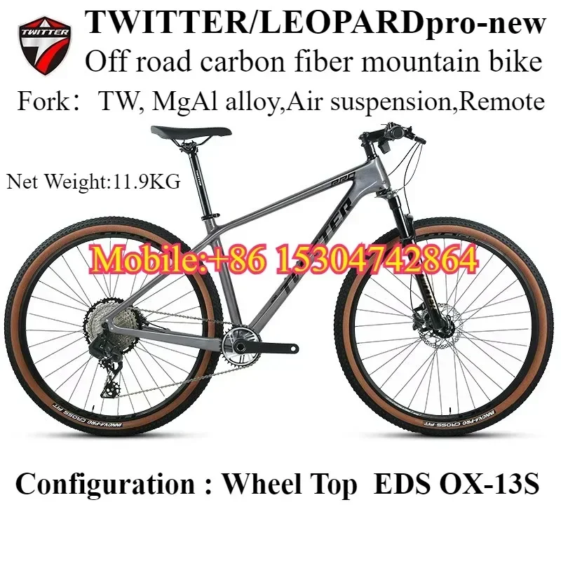 TWITTER LEOPARDpro XC level off-road carbon fiber mountain bike Wheel top EDS OX-12S Electronic shifting hydraulic disc brake
TWITTER LEOPARDpro XC level off-road carbon fiber mountain bike Wheel top EDS OX-12S Electronic shifting hydraulic disc brake