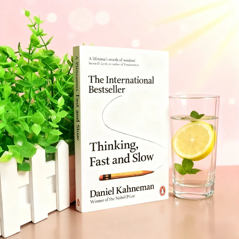 Thinking, Fast and Slow: A Decision Practice Guide for Avoiding Thinking Traps Around Dual System Thinking
Thinking, Fast and Slow: A Decision Practice Guide for Avoiding Thinking Traps Around Dual System Thinking