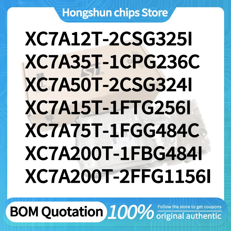 XC7A12T-2CSG325I XC7A35T-1CPG236C XC7A50T-2CSG324I XC7A75T-1FGG484C XC7A200T-2FFG1156I XC7A200T-1FBG484I XC7A15T-1FTG256I
XC7A12T-2CSG325I XC7A35T-1CPG236C XC7A50T-2CSG324I XC7A75T-1FGG484C XC7A200T-2FFG1156I XC7A200T-1FBG484I XC7A15T-1FTG256I