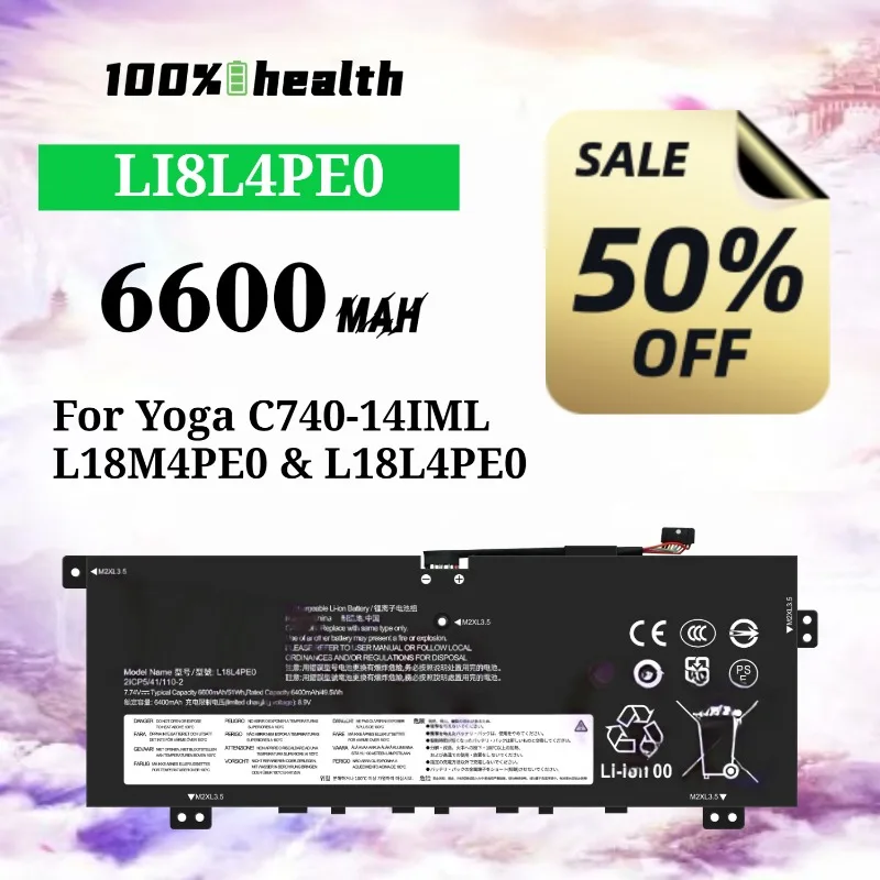 L18L4PE0 6600mAh Laptop Battery for Lenovo Yoga C740-14IML Lithium Rechargeable Battery
L18L4PE0 6600mAh Laptop Battery for Lenovo Yoga C740-14IML Lithium Rechargeable Battery