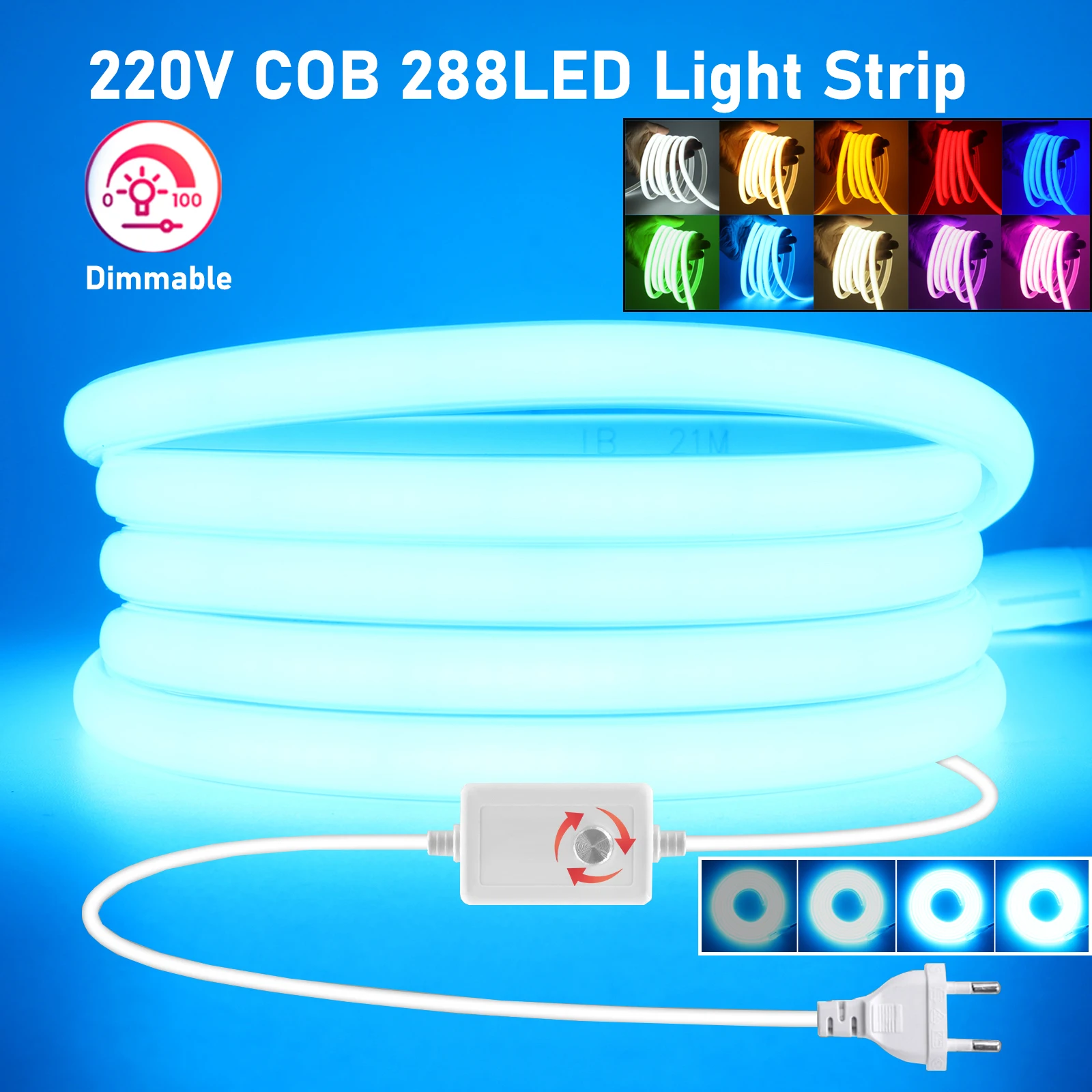 220V COB Led Strip Dimmable 288LEDs/m EU Plug White Red Blue Green Pink Waterproof Flexible Ribbon for Room Outdoor Garden Decor 
220V COB Led Strip Dimmable 288LEDs/m EU Plug White Red Blue Green Pink Waterproof Flexible Ribbon for Room Outdoor Garden Decor