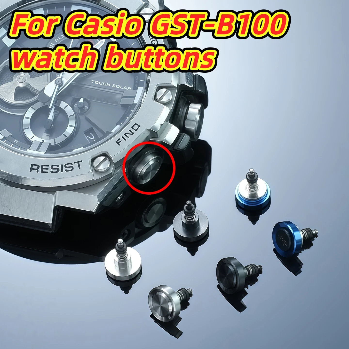 Кнопки для часов GST-B100 для серии Casio G-SHOCK GST-B100, сменные функциональные и Bluetooth-кнопки, запчасти и аксессуары для часов.
Кнопки для часов GST-B100 для серии Casio G-SHOCK GST-B100, сменные функциональные и Bluetooth-кнопки, запчасти и аксессуары для часов.