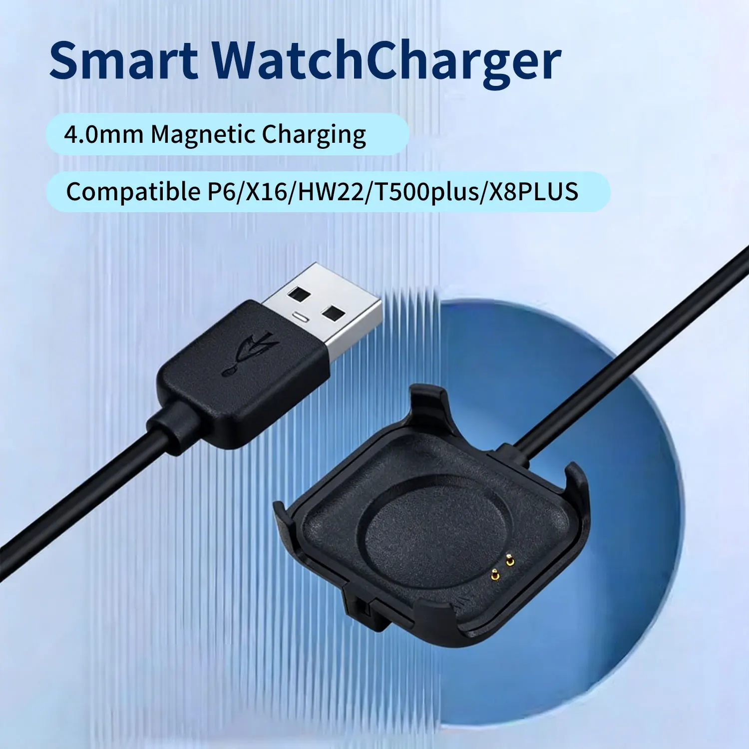 Magnetic Smartwatch Charging Cable with USB Charging Cable and Dock Compatible with P6/X16/HW22/T500plus/X8PLUS Smartwatches
Magnetic Smartwatch Charging Cable with USB Charging Cable and Dock Compatible with P6/X16/HW22/T500plus/X8PLUS Smartwatches