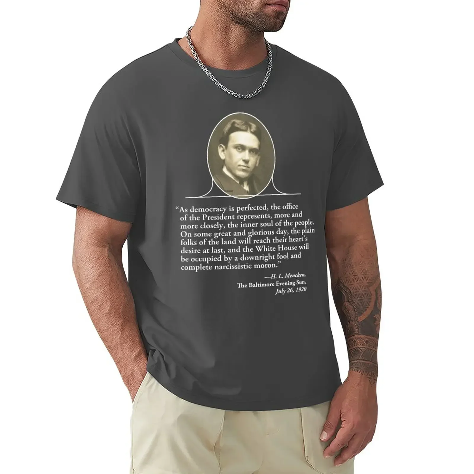 H. L. Mencken's Greatest Quote T-Shirt quick drying Anime t-shirt graphic t shirts luxury designer fitted t shirts for men
H. L. Mencken's Greatest Quote T-Shirt quick drying Anime t-shirt graphic t shirts luxury designer fitted t shirts for men