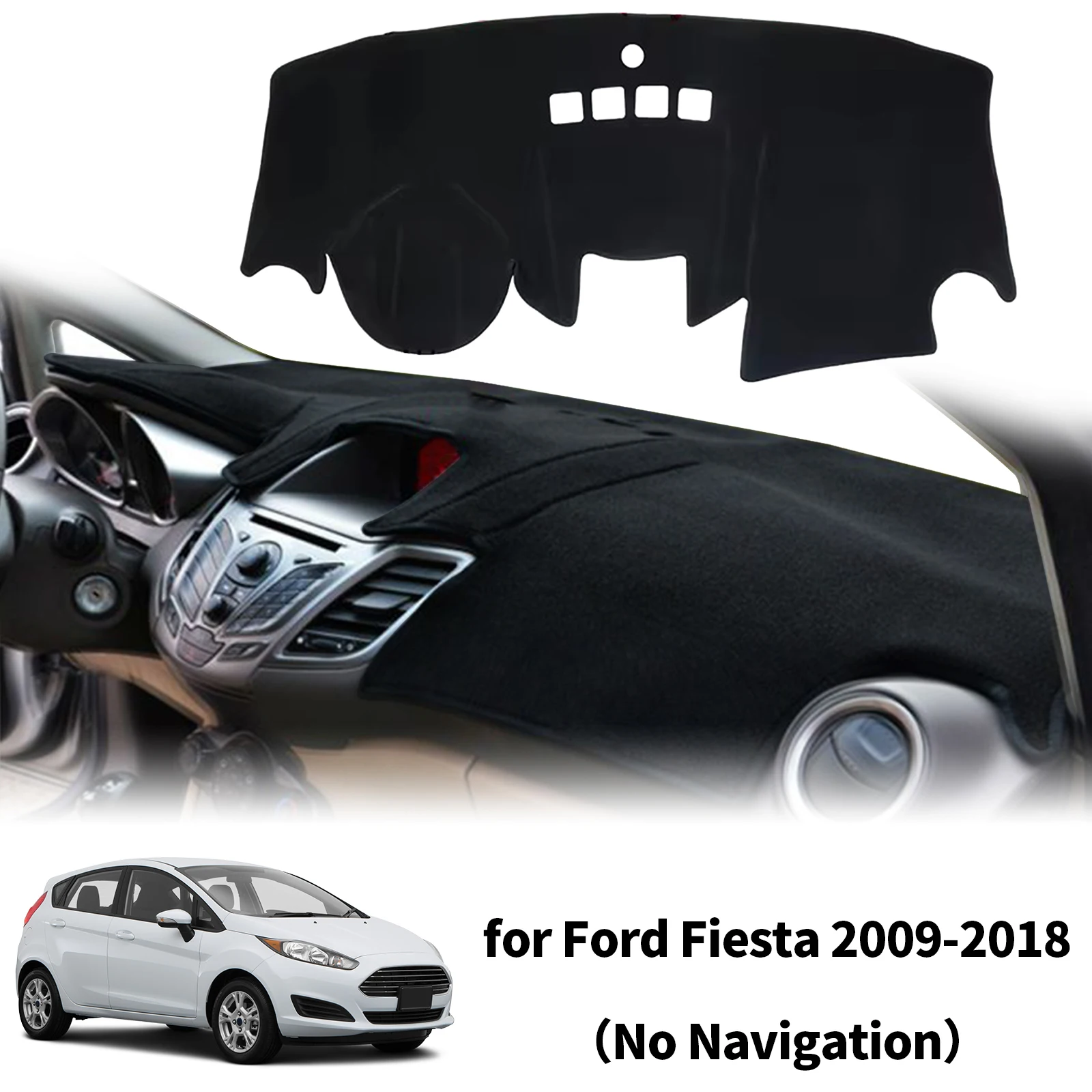 fit for Ford Fiesta 2009-2018 No Navigation Car Dashboard Cover Sunshade Non‑Slip Protector Dash Mat Interior Decor Pad
fit for Ford Fiesta 2009-2018 No Navigation Car Dashboard Cover Sunshade Non‑Slip Protector Dash Mat Interior Decor Pad