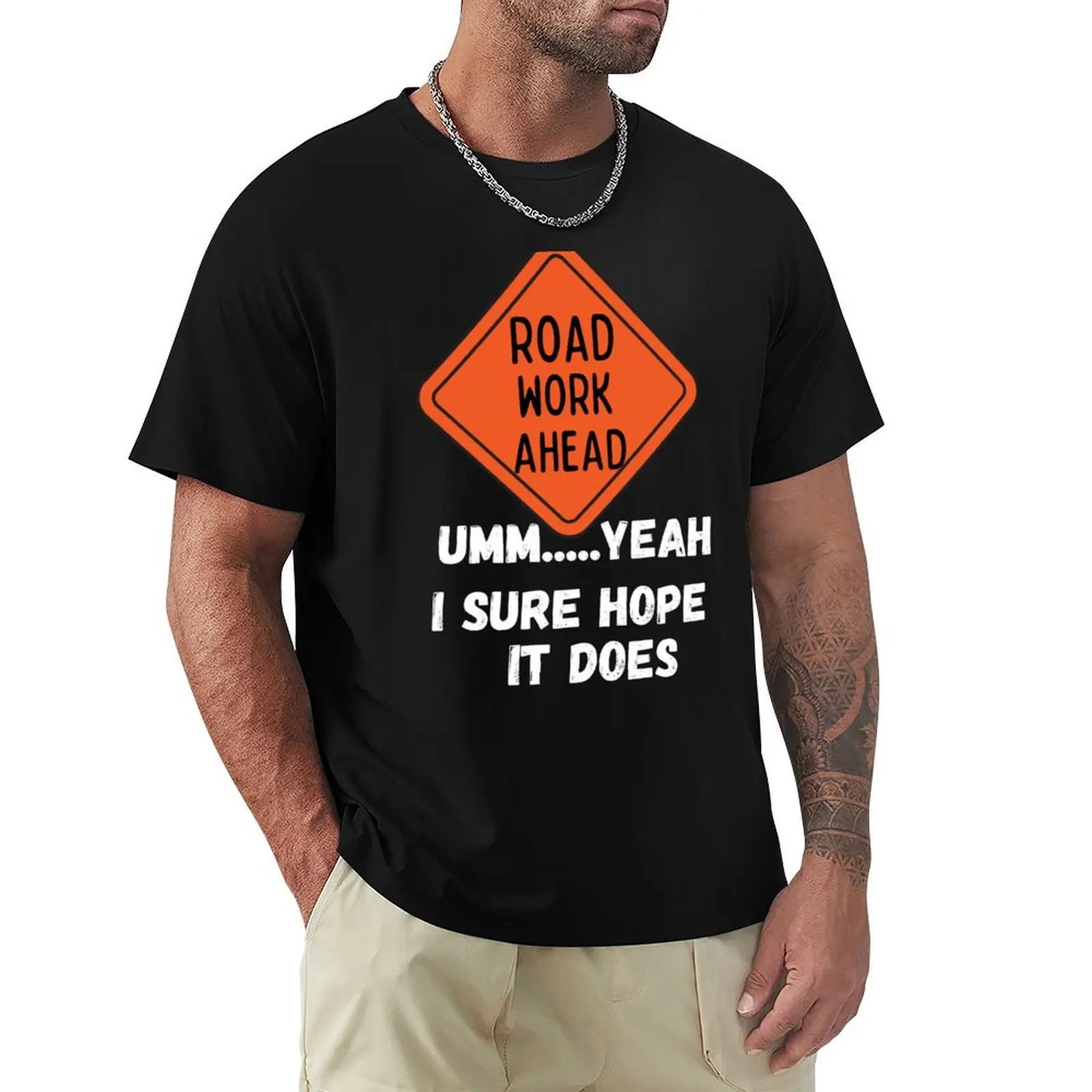Road Work Ahead Sure Hope It Does Funny Meme T-Shirt Fashion Casual Short Sleeve Top
Road Work Ahead Sure Hope It Does Funny Meme T-Shirt Fashion Casual Short Sleeve Top