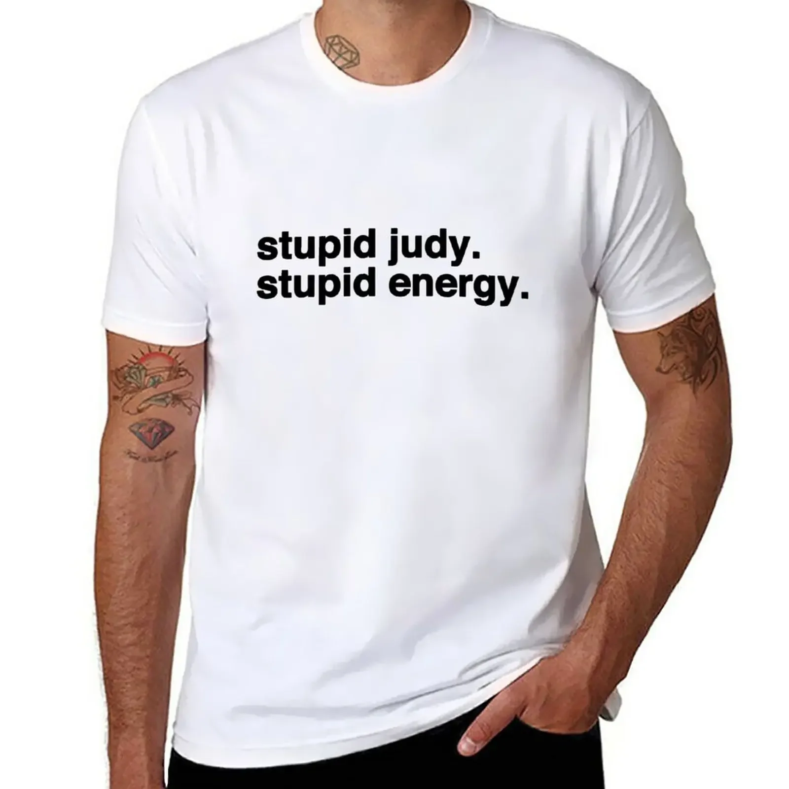 Stupid Judy Stupid Energy T-Shirt animal prinfor boys Blouse mens big and tall t shirts
Stupid Judy Stupid Energy T-Shirt animal prinfor boys Blouse mens big and tall t shirts