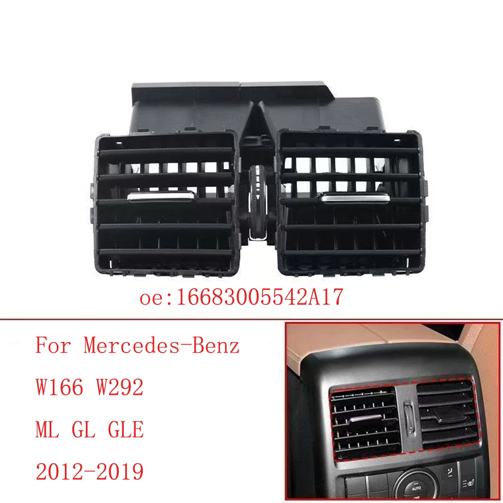 Car Rear Center Console A/C Air Outlet Vent Flow Duct Assy Grille For Mercedes-Benz W166 W292 ML GL GLE 2012-2019 16683005542A17
Car Rear Center Console A/C Air Outlet Vent Flow Duct Assy Grille For Mercedes-Benz W166 W292 ML GL GLE 2012-2019 16683005542A17