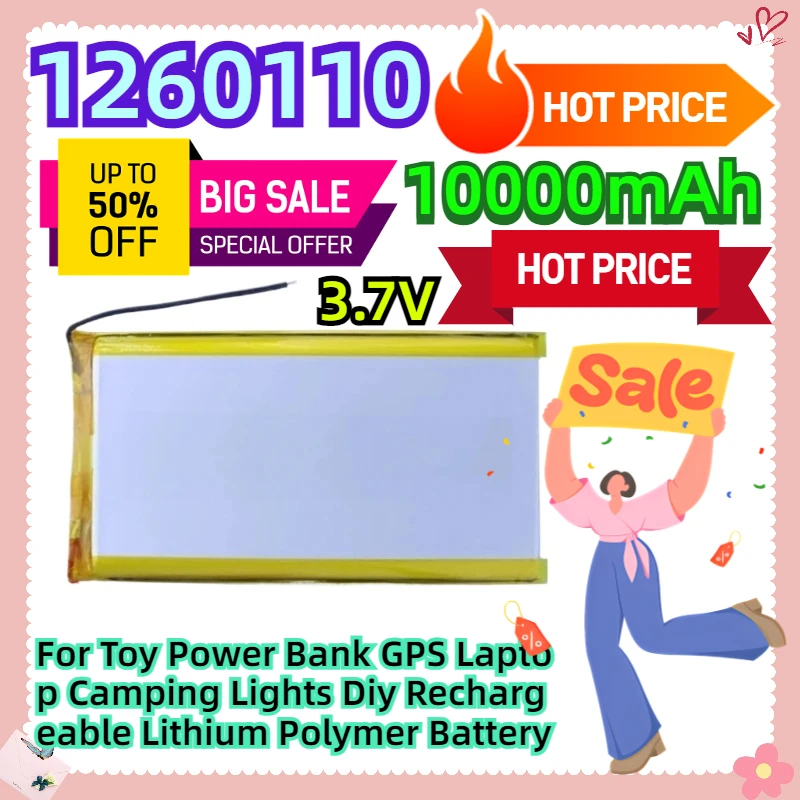 For Toy Power Bank GPS Laptop Camping Lights Diy 1260110 3.7V 10000mAh Rechargeable Lithium Polymer Battery
For Toy Power Bank GPS Laptop Camping Lights Diy 1260110 3.7V 10000mAh Rechargeable Lithium Polymer Battery