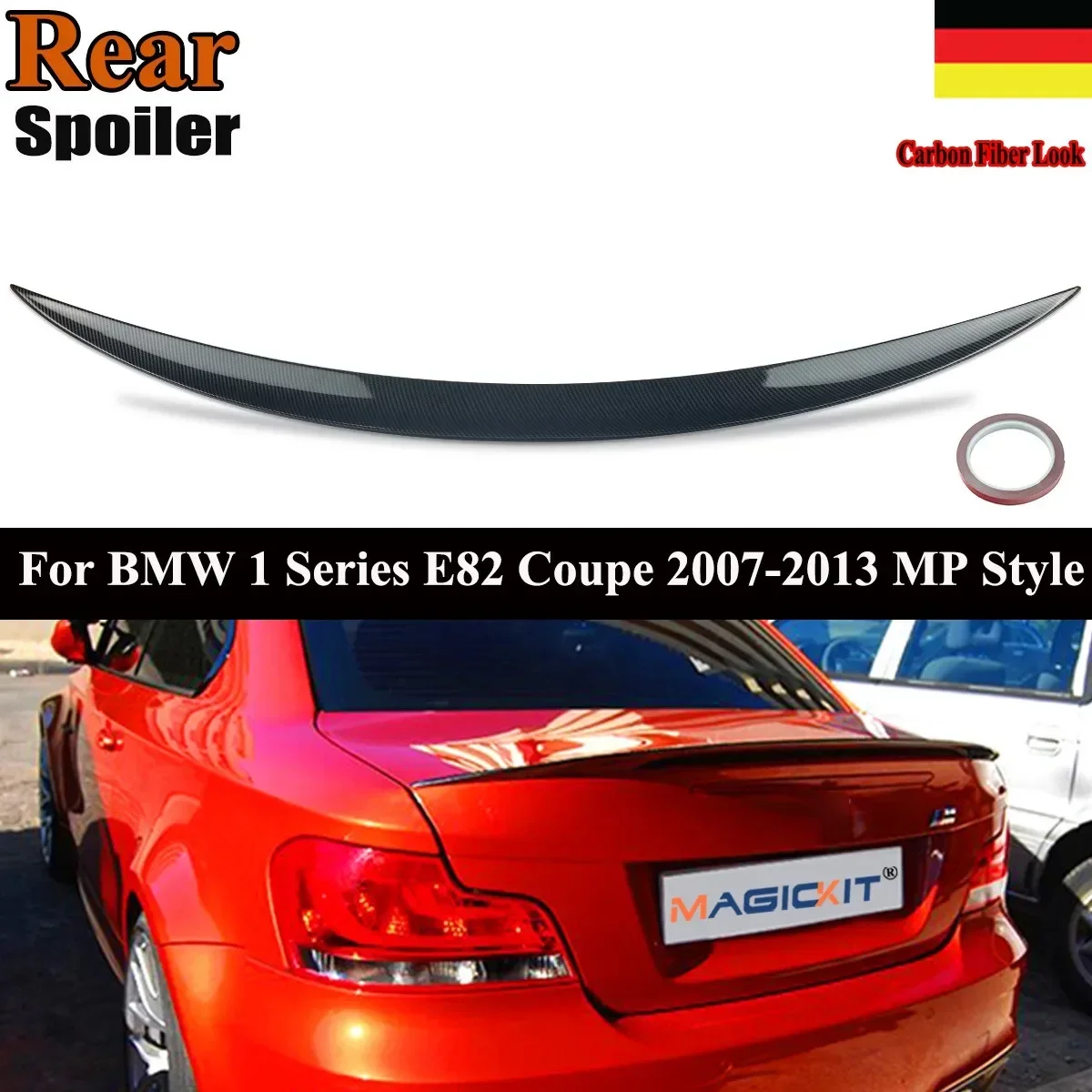 MagicKit For BMW 1Series E82 Coupe 2007-2013 M Performance Style Rear Spoiler Carbon Look
MagicKit For BMW 1Series E82 Coupe 2007-2013 M Performance Style Rear Spoiler Carbon Look