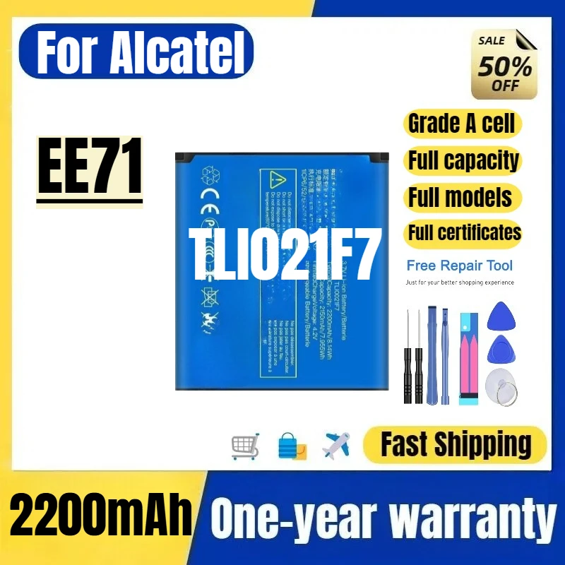 TLI021F7 for Alcatel EE71 Mobile Phone Battery High Quality High Capacity Battery Replacement Bateria Grade A Cell with Tools
TLI021F7 for Alcatel EE71 Mobile Phone Battery High Quality High Capacity Battery Replacement Bateria Grade A Cell with Tools