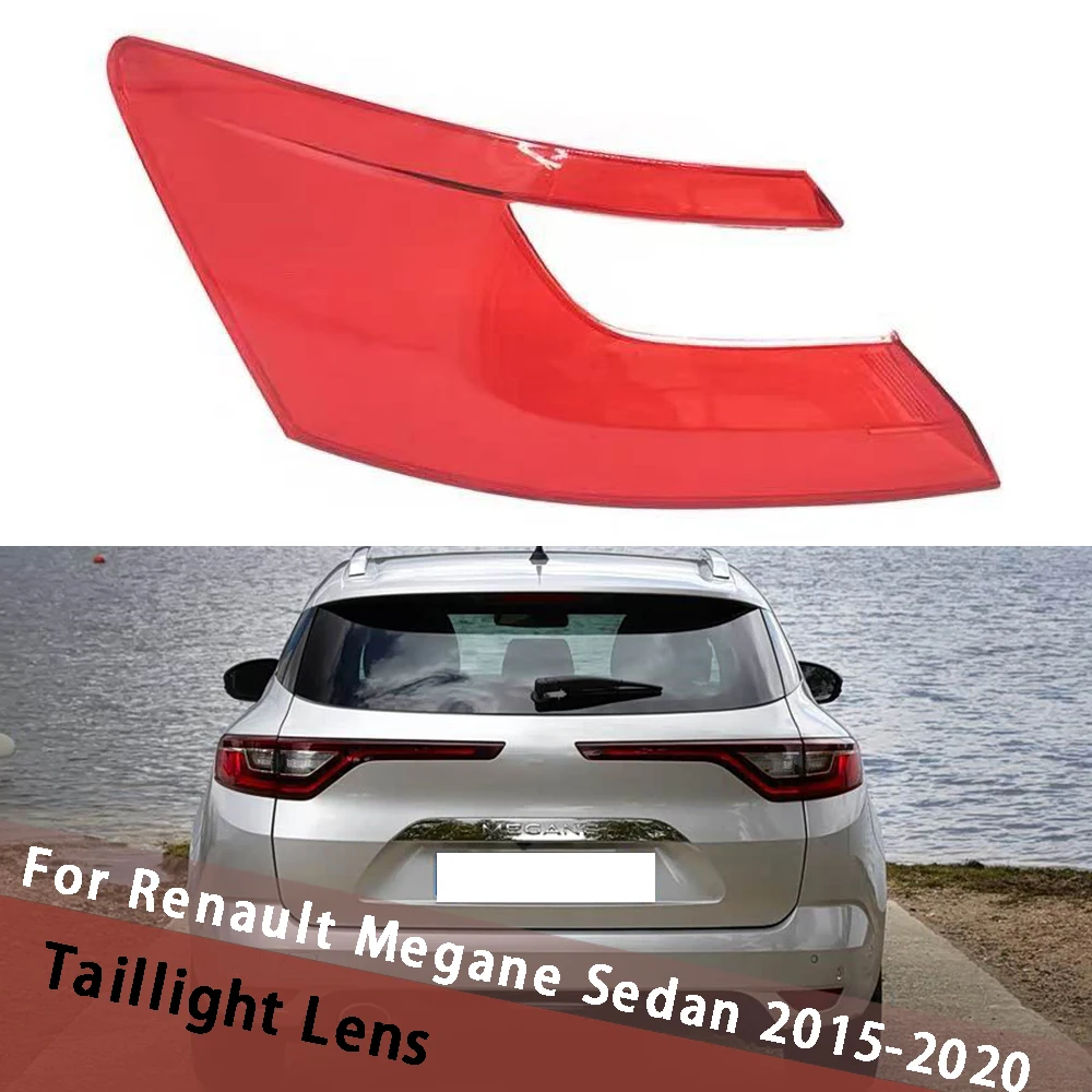 For Renault Megane Sedan 2015-2020 Outside Rear Tail Lamp Cover Taillight Shell Shade Replace Lampshade Tail Light Housing
For Renault Megane Sedan 2015-2020 Outside Rear Tail Lamp Cover Taillight Shell Shade Replace Lampshade Tail Light Housing