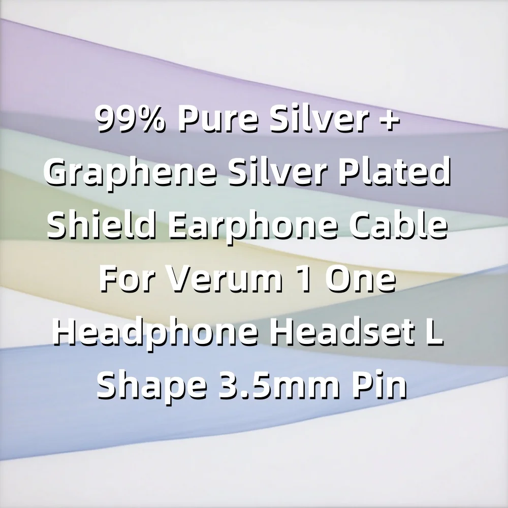 99% Pure Silver + Graphene Silver Plated Shield Earphone Cable For Verum 1 One Headphone Headset L Shape 3.5mm Pin 7946
99% Pure Silver + Graphene Silver Plated Shield Earphone Cable For Verum 1 One Headphone Headset L Shape 3.5mm Pin 7946