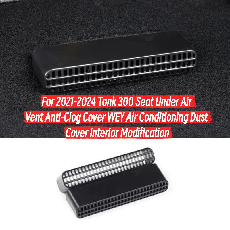 For 2021-2024 Tank 300 Seat Under Air Vent Anti-Clog Cover WEY Air Conditioning Dust Cover Interior Modification
For 2021-2024 Tank 300 Seat Under Air Vent Anti-Clog Cover WEY Air Conditioning Dust Cover Interior Modification