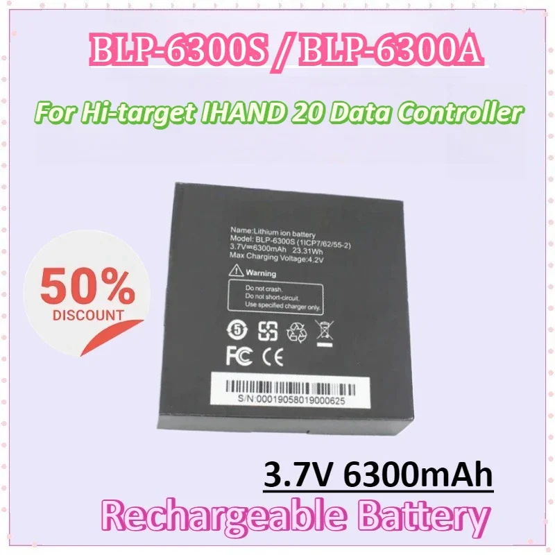 New BLP-6300S BLP-6300A 3.7V 6300mAh Battery for Hi-target IHAND 20 Data Controller Hi-target IHAND 20 Rechargeable Batteries
New BLP-6300S BLP-6300A 3.7V 6300mAh Battery for Hi-target IHAND 20 Data Controller Hi-target IHAND 20 Rechargeable Batteries