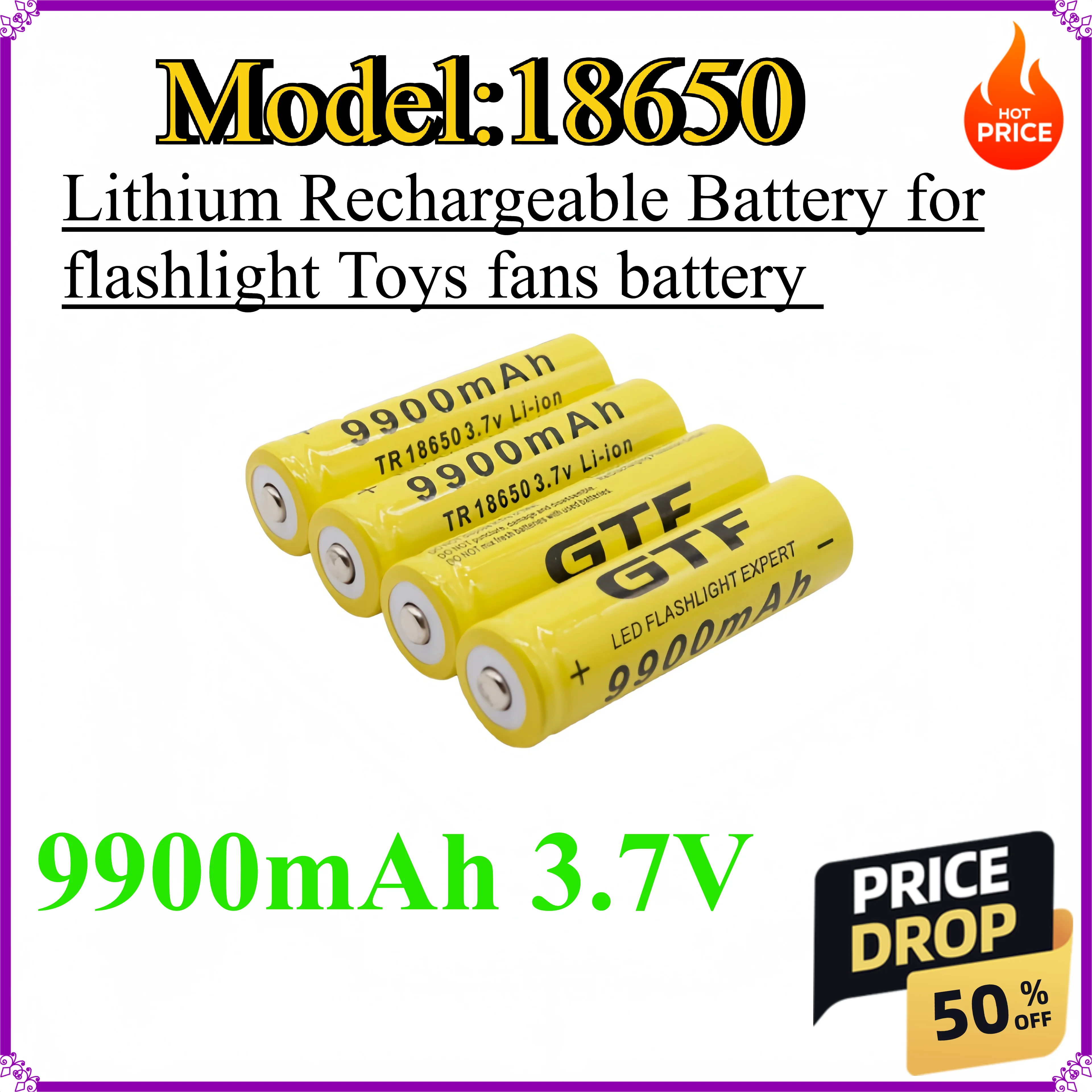 18650 9900mAh 3.7V Lithium Rechargeable Battery for flashlight Toys fans battery
18650 9900mAh 3.7V Lithium Rechargeable Battery for flashlight Toys fans battery