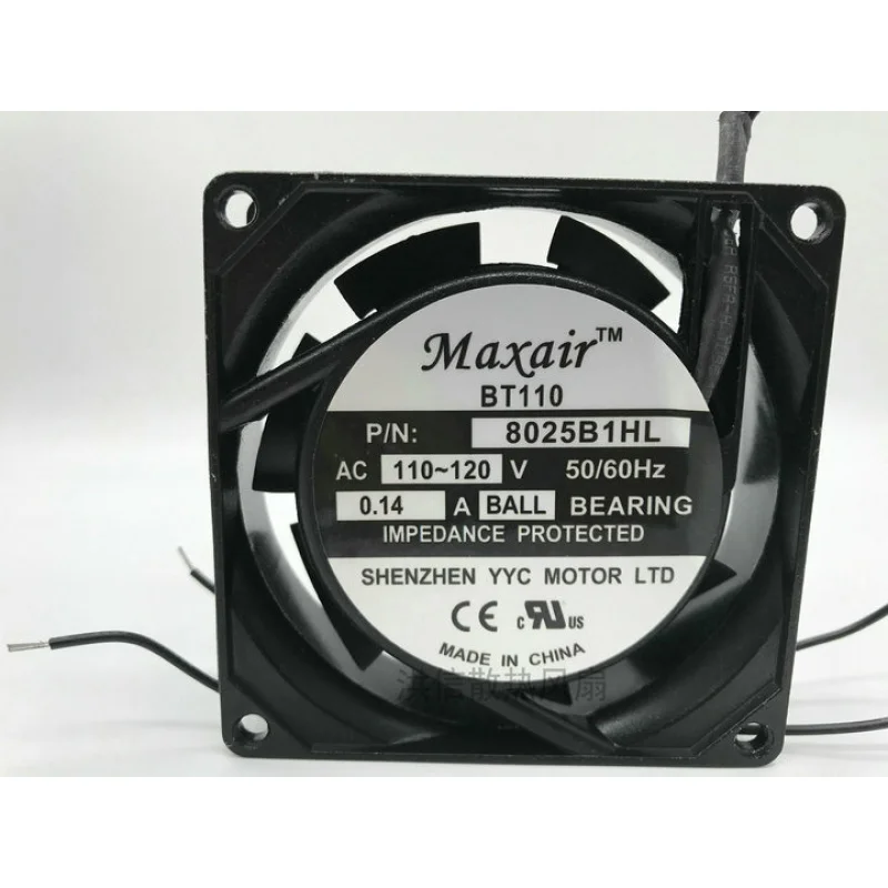 A+for Maxair BT110 8025B1HL 110-120V 0.14A 80*25MM fan
A+for Maxair BT110 8025B1HL 110-120V 0.14A 80*25MM fan