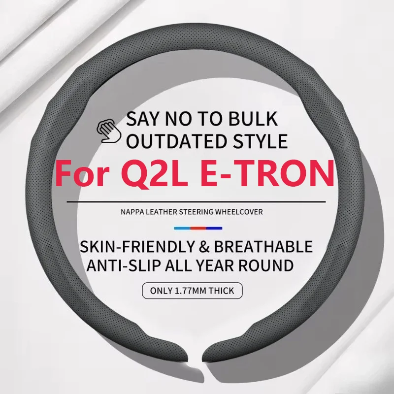 Suitable For Q2L E-TRON High-Level Sport Car Steering Wheel Cover All Seasons Interior Accessories Sweating Breathable Anti-slip
Suitable For Q2L E-TRON High-Level Sport Car Steering Wheel Cover All Seasons Interior Accessories Sweating Breathable Anti-slip