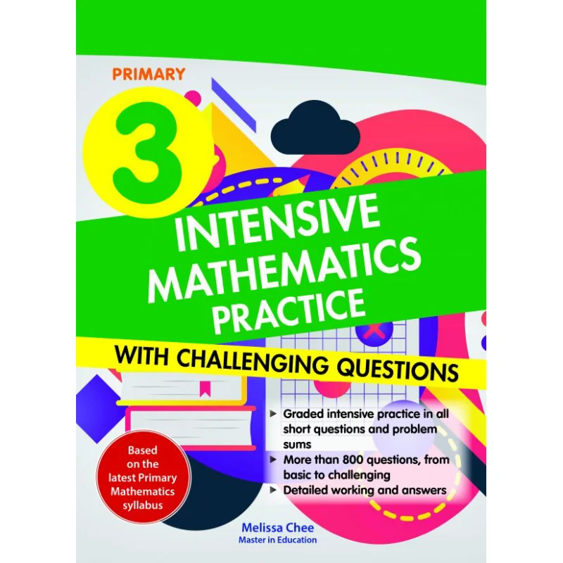 Intensive Mathematics Practice P3 Melissa Chee Curriculum Planning And Development 9789811197703 Book
Intensive Mathematics Practice P3 Melissa Chee Curriculum Planning And Development 9789811197703 Book