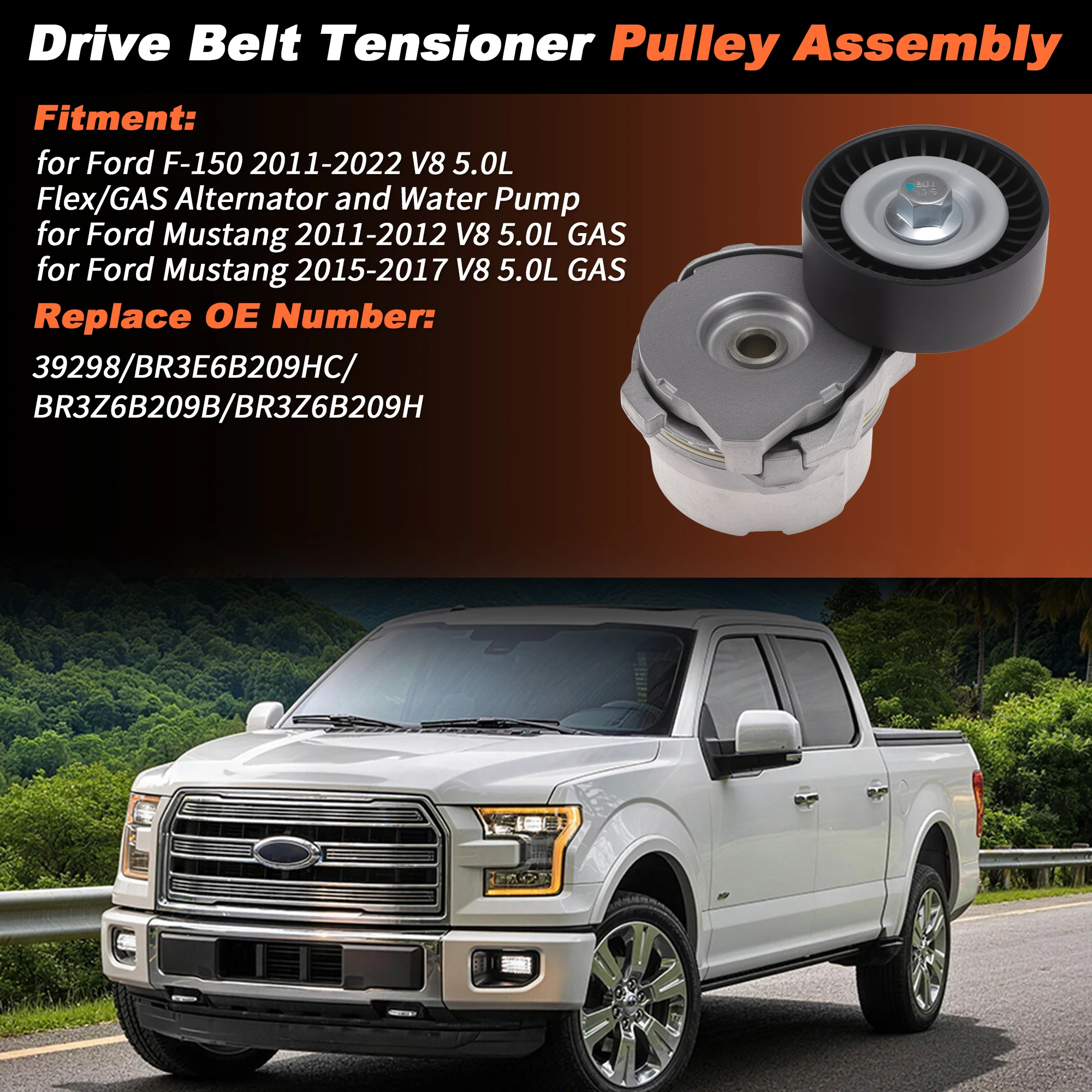 UXCELL BR3E6B209HC Drive Belt Tensioner Pulley Assembly for Ford F-150 2011-2022 5.0L Belt Tensioner Assembly with Pulley
UXCELL BR3E6B209HC Drive Belt Tensioner Pulley Assembly for Ford F-150 2011-2022 5.0L Belt Tensioner Assembly with Pulley