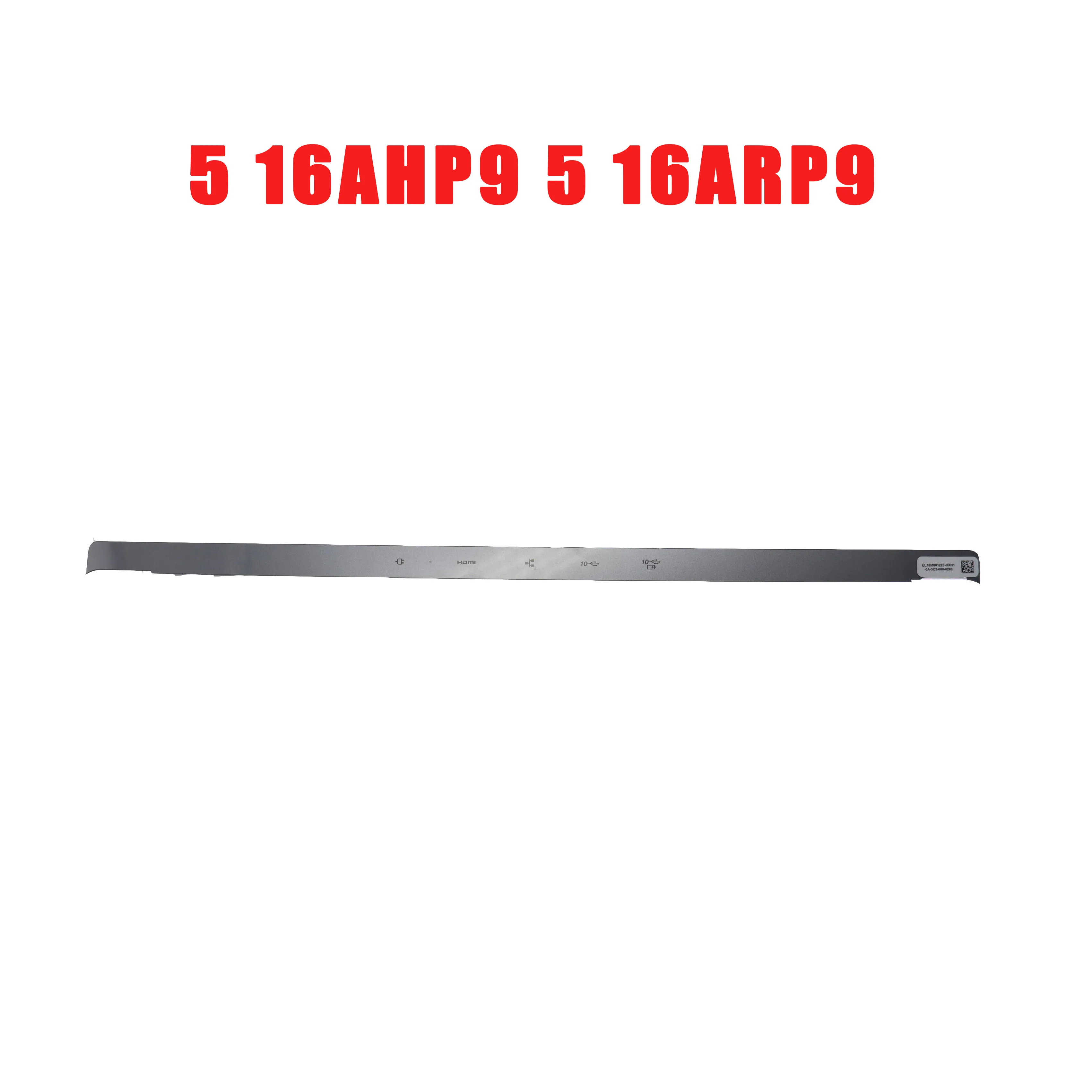 Laptop LCD Hinge Cover For Lenovo For Legion For Slim 5 16AHP9 For Slim 5 16ARP9 5B30S19191 New
Laptop LCD Hinge Cover For Lenovo For Legion For Slim 5 16AHP9 For Slim 5 16ARP9 5B30S19191 New