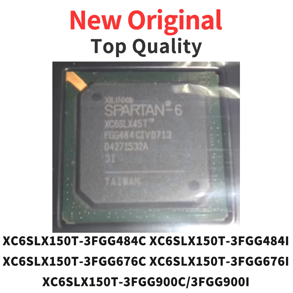 1 Piece XC6SLX150T-3FGG484C XC6SLX150T-3FGG484I XC6SLX150T-3FGG676C XC6SLX150T-3FGG676I XC6SLX150T-3FGG900C/3FGG900I BGA
1 Piece XC6SLX150T-3FGG484C XC6SLX150T-3FGG484I XC6SLX150T-3FGG676C XC6SLX150T-3FGG676I XC6SLX150T-3FGG900C/3FGG900I BGA