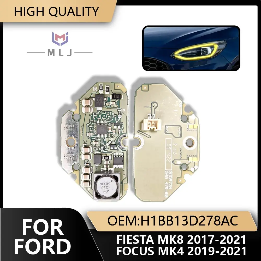 OE H1BB13D278AC LED DRL Circuit Board Headlight Lamp Component For Ford Fiesta MK8 2017-2021 Focus MK4 2019-2021 Auto Components
OE H1BB13D278AC LED DRL Circuit Board Headlight Lamp Component For Ford Fiesta MK8 2017-2021 Focus MK4 2019-2021 Auto Components
