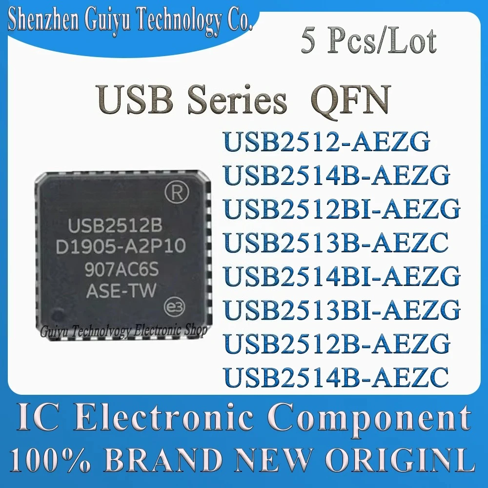 5 Pcs/Lot USB2512-AEZG USB2514B-AEZG USB2512BI-AEZG USB2513B-AEZC USB2514BI-AEZG USB2513BI-AEZG USB2512B-AEZG USB2514B-AEZC IC
5 Pcs/Lot USB2512-AEZG USB2514B-AEZG USB2512BI-AEZG USB2513B-AEZC USB2514BI-AEZG USB2513BI-AEZG USB2512B-AEZG USB2514B-AEZC IC