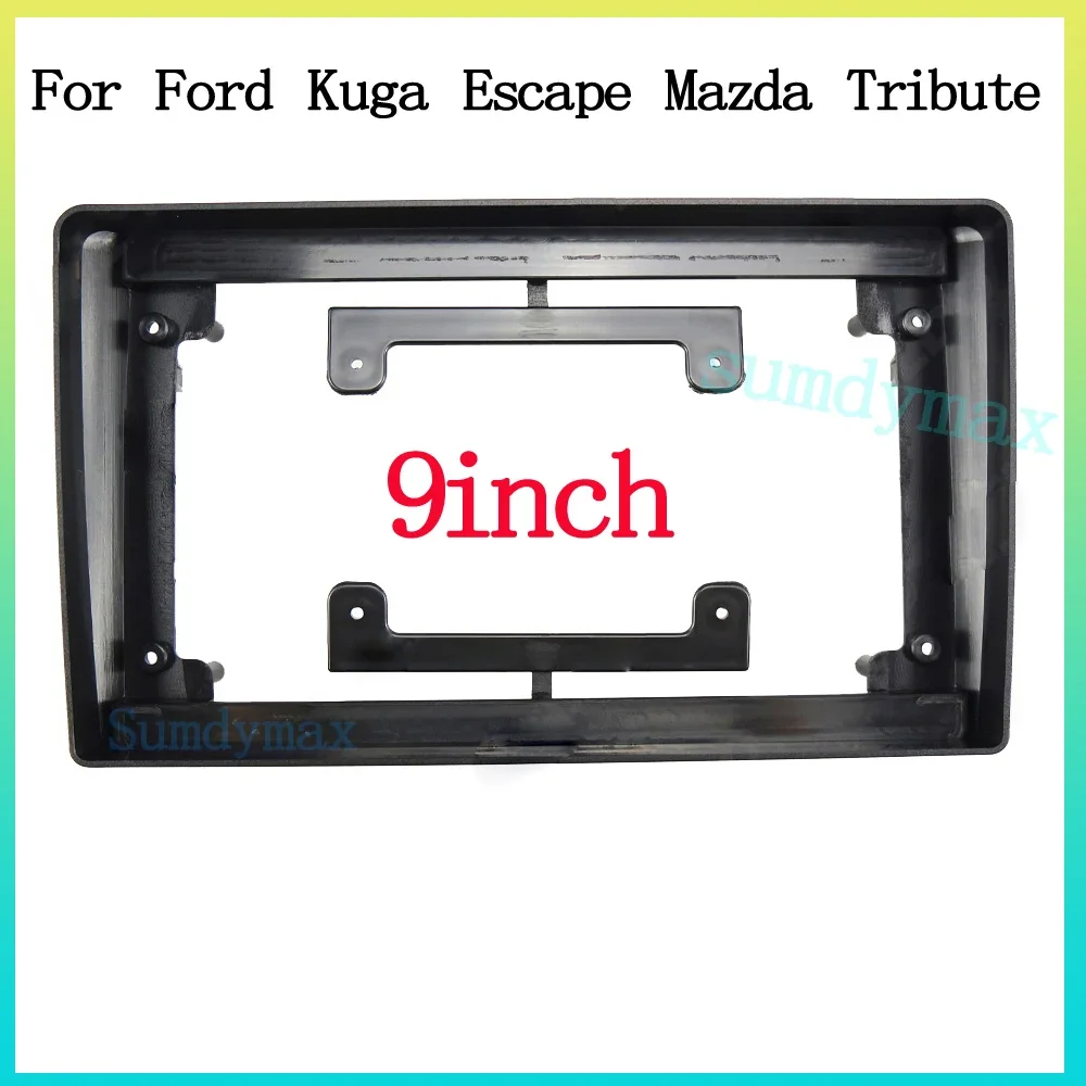 9 inch 2 Din Car Radio Fascia Frame For Ford Kuga Escape Mazda Tribute big screen Android Radio Audio Dash Fitting Panel Kit
9 inch 2 Din Car Radio Fascia Frame For Ford Kuga Escape Mazda Tribute big screen Android Radio Audio Dash Fitting Panel Kit