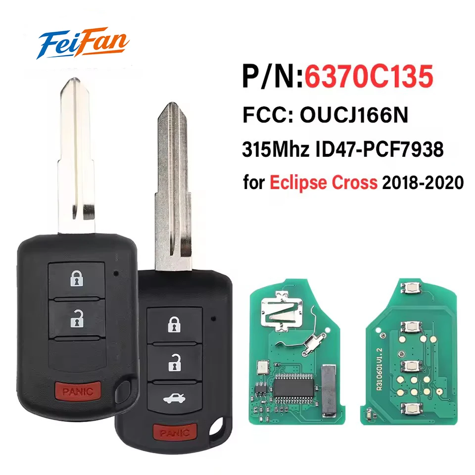 FeiFan P/N:6370C135 Remote Car key Fob 315MHz ID47 2+1/3+1 Button for Mitsubishi Eclipse Cross 2018 - 2020 OUCJ166N 850G-J116N
FeiFan P/N:6370C135 Remote Car key Fob 315MHz ID47 2+1/3+1 Button for Mitsubishi Eclipse Cross 2018 - 2020 OUCJ166N 850G-J116N
