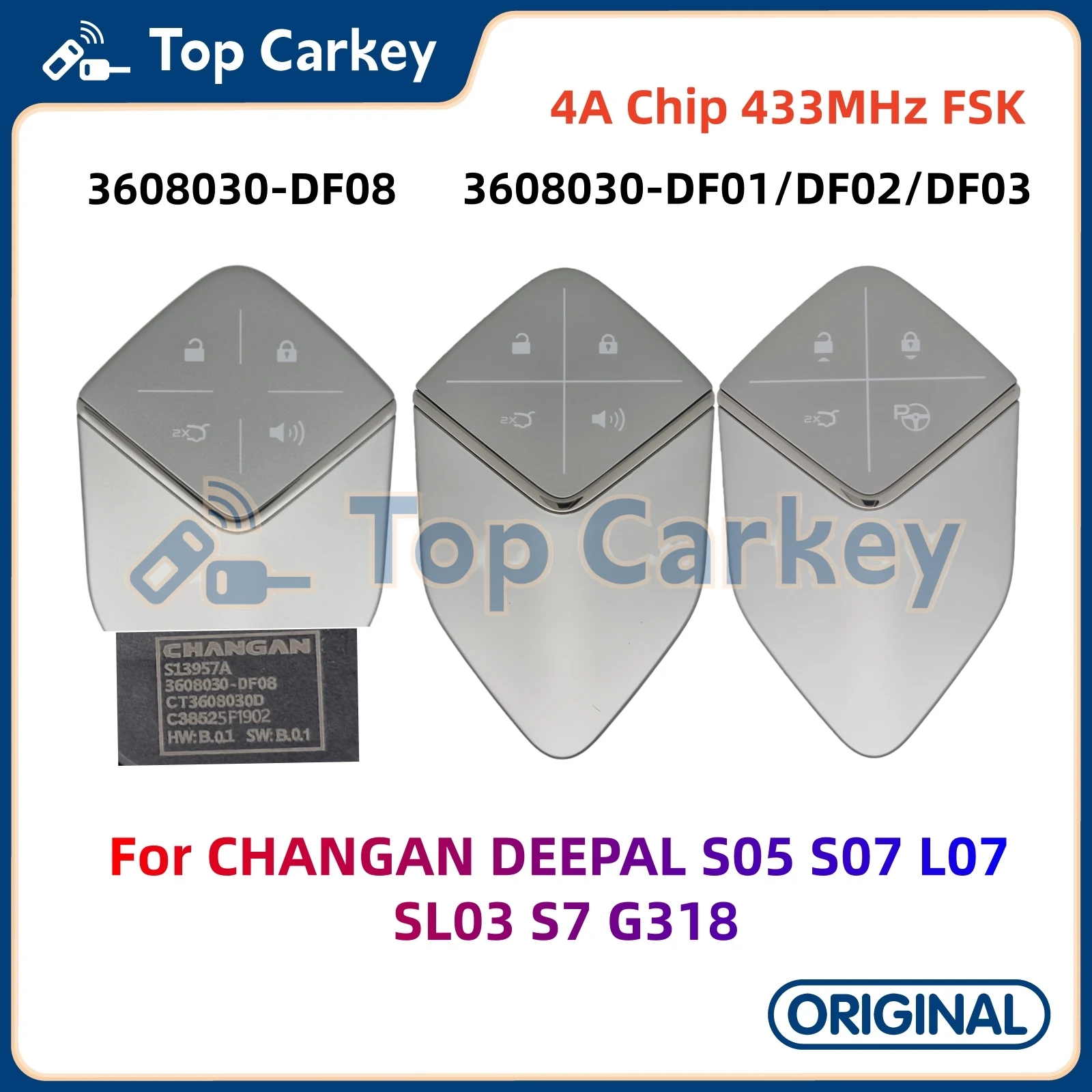 TopCarkey 3608030-DF01 DF02 DF03 DF08 Original Remote Key 4A Chip 433MHz for CHANGAN DEEPAL S05 S07 L07 SL03 S7 G318
TopCarkey 3608030-DF01 DF02 DF03 DF08 Original Remote Key 4A Chip 433MHz for CHANGAN DEEPAL S05 S07 L07 SL03 S7 G318