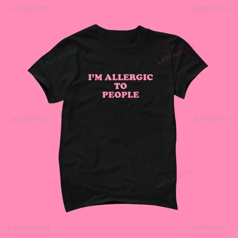 Allergic To People T-Shirt Funny Tee Humorous Quotes Loose Fashion Casual Wear Tshirt Sarcastic Tees Fashionable Short Sleeves
Allergic To People T-Shirt Funny Tee Humorous Quotes Loose Fashion Casual Wear Tshirt Sarcastic Tees Fashionable Short Sleeves