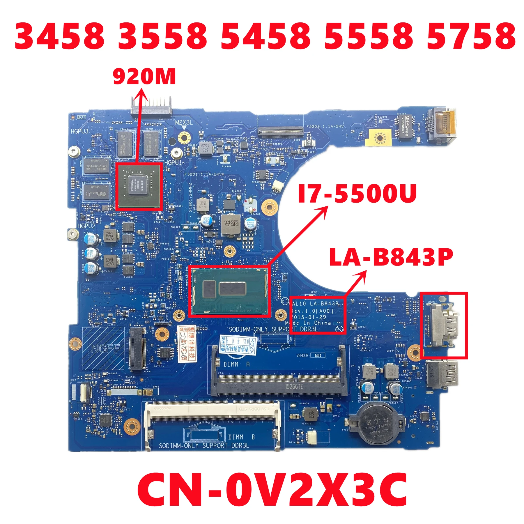 CN-0V2X3C V2X3C AAL10 LA-B843P для Dell Inspiron 3458 3558 5458 5558 5758, материнская плата для ноутбука с I7-5500U N16V-GM-B1, 100% тест
CN-0V2X3C V2X3C AAL10 LA-B843P для Dell Inspiron 3458 3558 5458 5558 5758, материнская плата для ноутбука с I7-5500U N16V-GM-B1, 100% тест