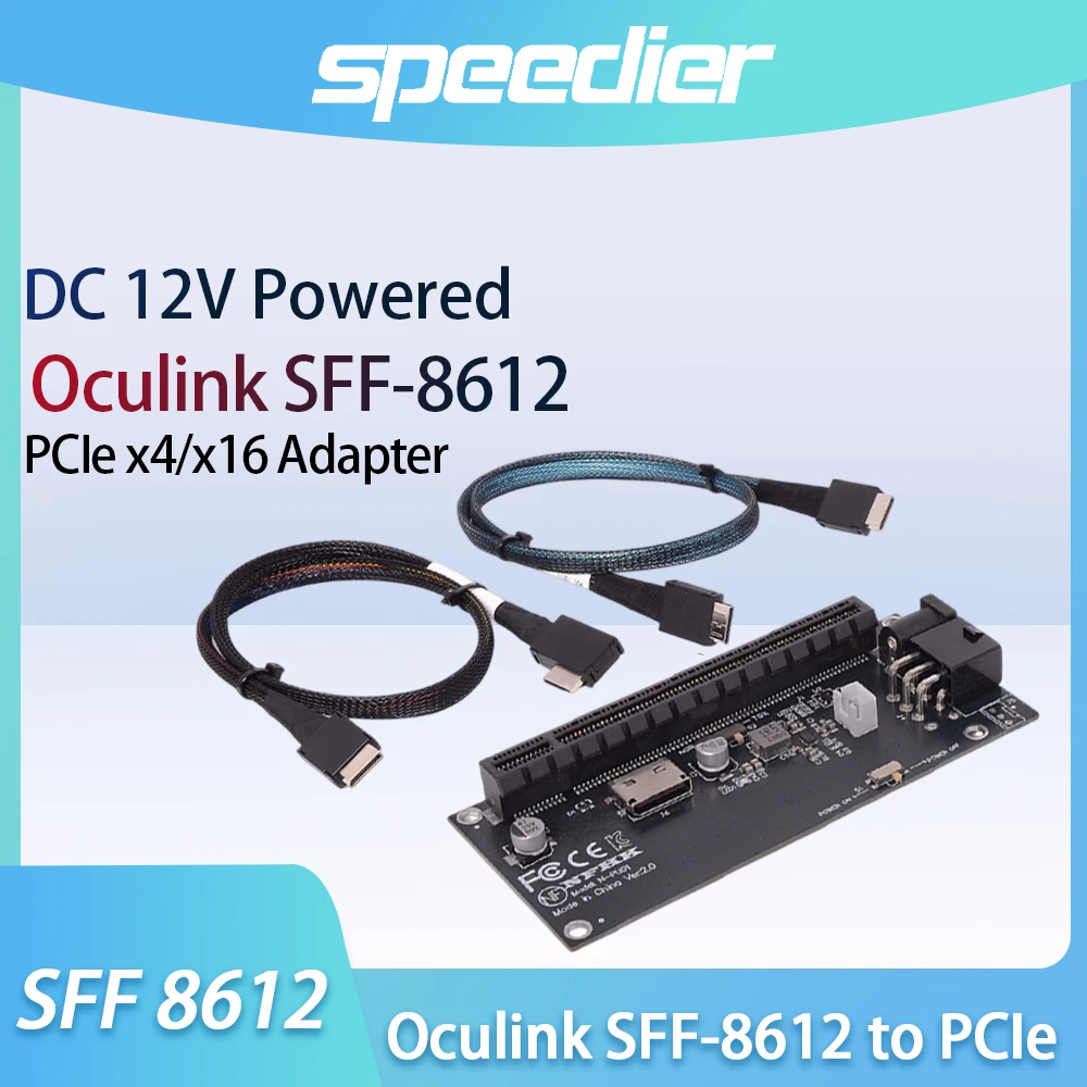 DC 12V Powered Oculink SFF-8612 To PCIe X4 X16 Adapter Card SFF 8612 PCIe Converter Compatible PCIe 4.0 /3.0 SSF-8611 4i
DC 12V Powered Oculink SFF-8612 To PCIe X4 X16 Adapter Card SFF 8612 PCIe Converter Compatible PCIe 4.0 /3.0 SSF-8611 4i