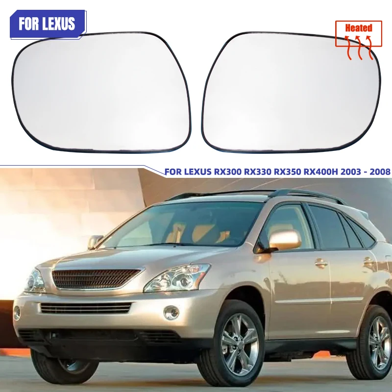 Heated Side Mirror Glass for Lexus RX300 RX330 RX350 RX400H 2003-2008 Anti-Glare Car Accessories
Heated Side Mirror Glass for Lexus RX300 RX330 RX350 RX400H 2003-2008 Anti-Glare Car Accessories